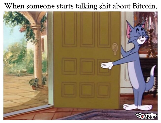 Meme When Someon starts talking shit about Bitcoin